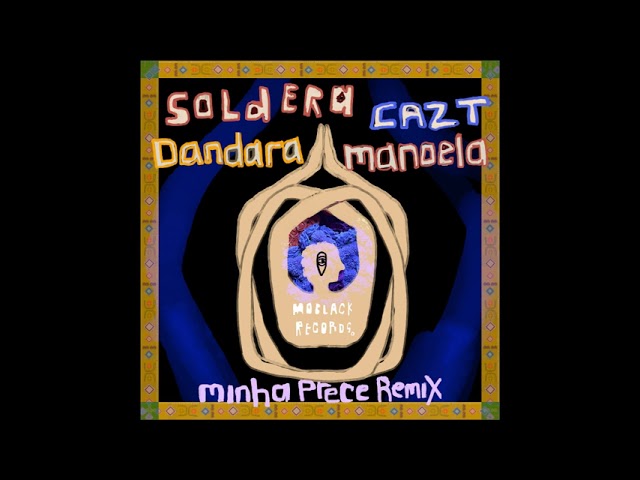 Dandara Manoela, Soldera, Cazt - Minha Prece Remix (Radio Edit)