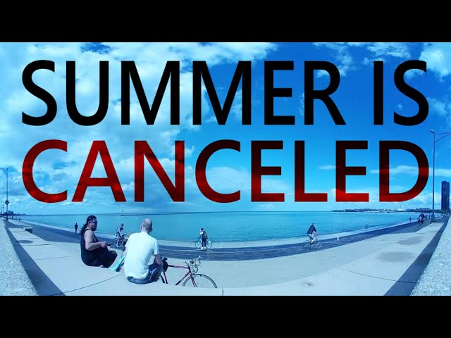 Summer is Cancelled  - 360 Video