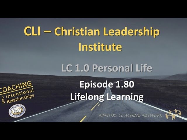 MCNet Christian Leadership Institute: 1.80 Lifelong Learning