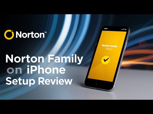 Norton Family Parental Control for iPhone: Full Review & Setup