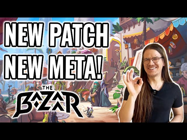 🔥 LIVE!! New Patch out! BOB already removed! - The Bazaar