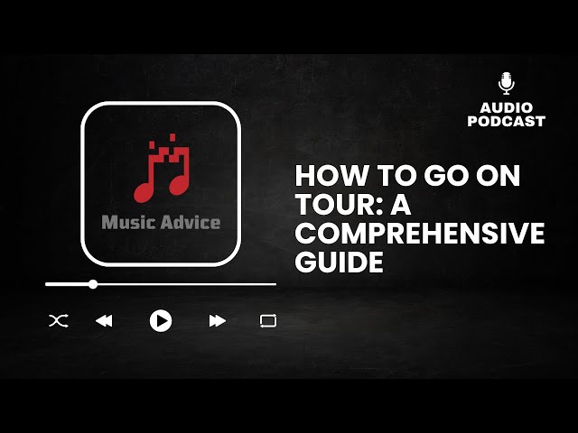 How To Go On Tour For Musicians