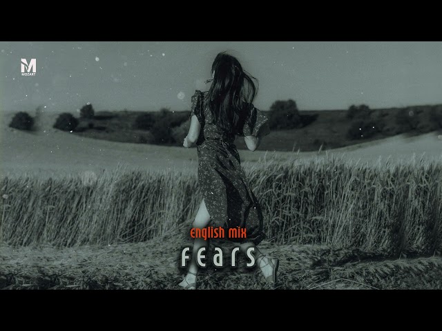 fears -Deep Feelings Mix [2024]English Love Songs ✔️