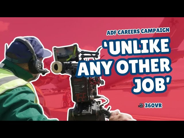 ADF Careers Campaign ‘unlike any other job’ 🎥 360VR