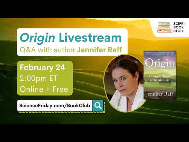 ORIGIN: Author Livestream and Q&A with Jennifer Raff - #SciFrBookClub