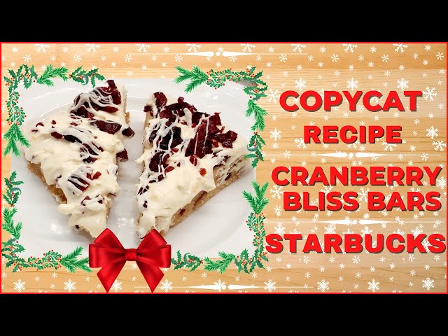 STARBUCKS CRANBERRY BLISS BARS!! EASY TO MAKE! COPYCAT RECIPE