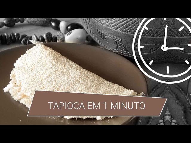 Tapioca em 1 minuto