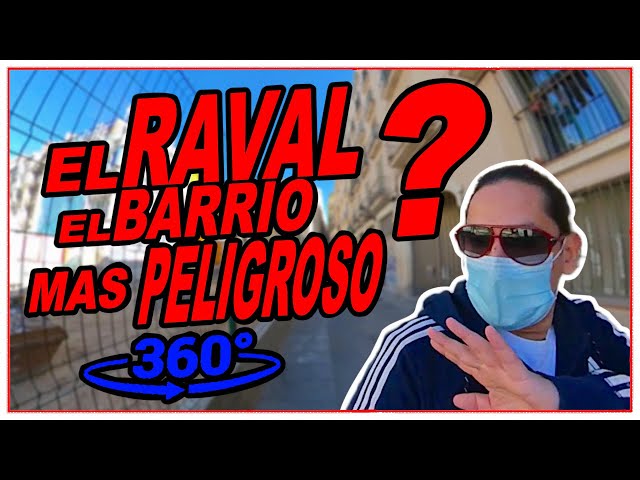 El Raval, el barrio mas peligroso del centro de Barcelona?