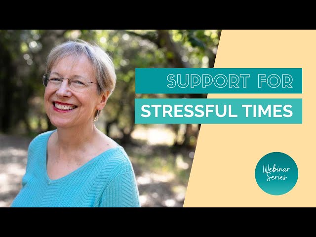 Support for Stressful Times, April 6 2021