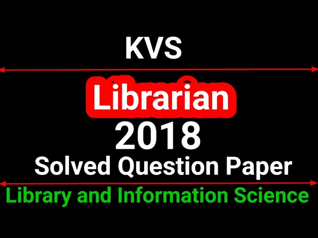 KVS Librarian Question paper 2018 || kvs librarian previous year question paper || kvs librarian