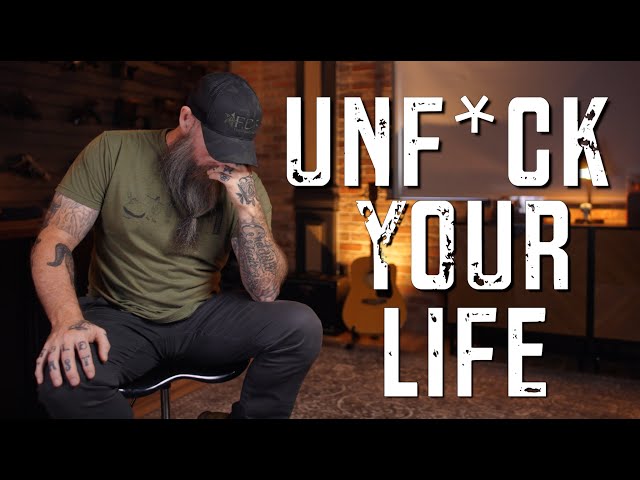 6 Steps To Unf*ck Your Life