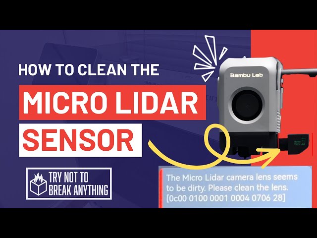 How to Clean the Micro LiDAR Camera Sensor on the BambuLab X1 Carbon