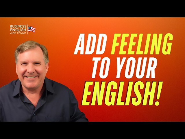 *NEVER* Speak English Without THIS: Speak English with Feeling - Part 1