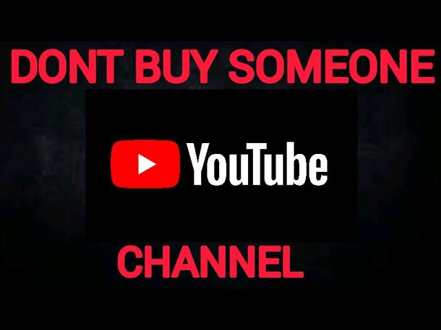 Don't Buy That YouTube Channel Without Knowing THIS!