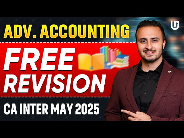 ADVANCED ACCOUNTING FREE REVISION | CA INTER MAY 2025 | CA TEJAS SUCHAK#cainter #tejassuchak