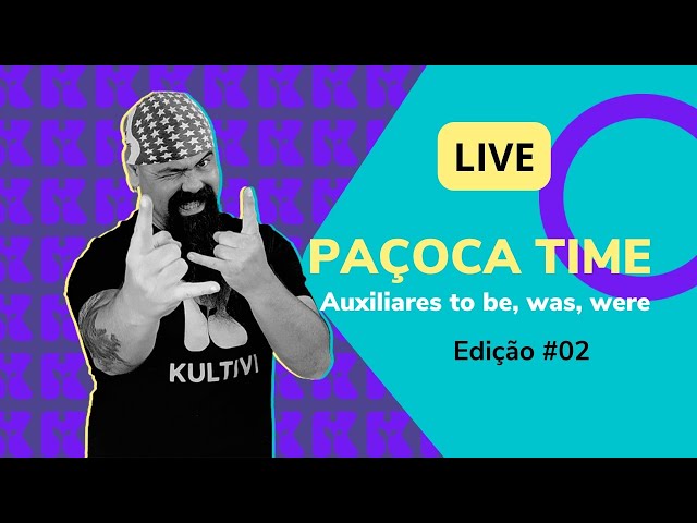 PAÇOCA TIME - Auxiliares | Tira dúvidas de Inglês | Edição #02