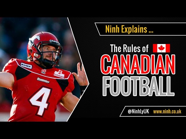 The Rules of Canadian Football - EXPLAINED!