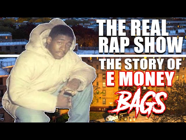 The Real Rap Show | Episode 31 | The Story Of E Money Bags