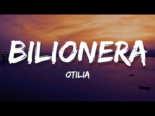 Otilia - Bilionera (Lyrics)