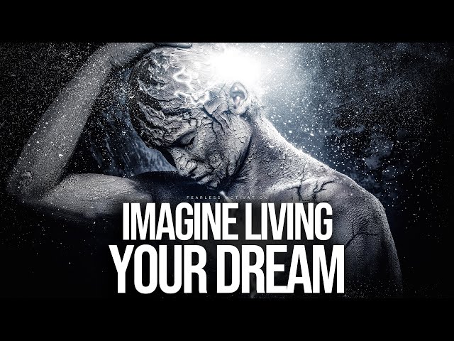 This Song Will Make You DREAM BIGGER (Imagine by Fearless Motivation)