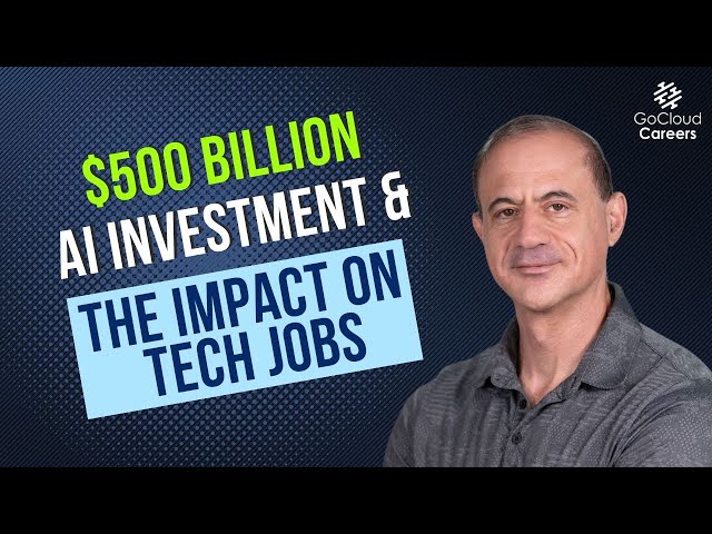 $500 Billion AI Investment and Its Impact on Tech Jobs