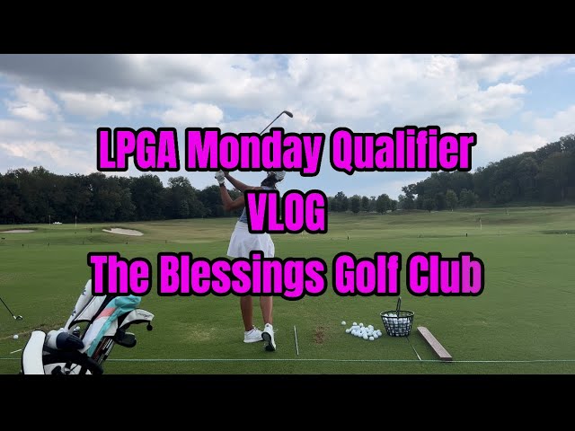 LPGA Monday Qualifier VLOG