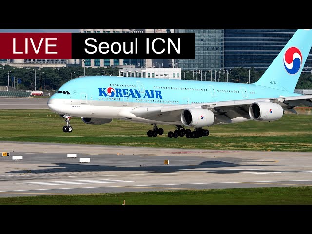 🔴  ✈️ Live from Seoul Incheon Airport (ICN) Asiana Korean Air A350 A380