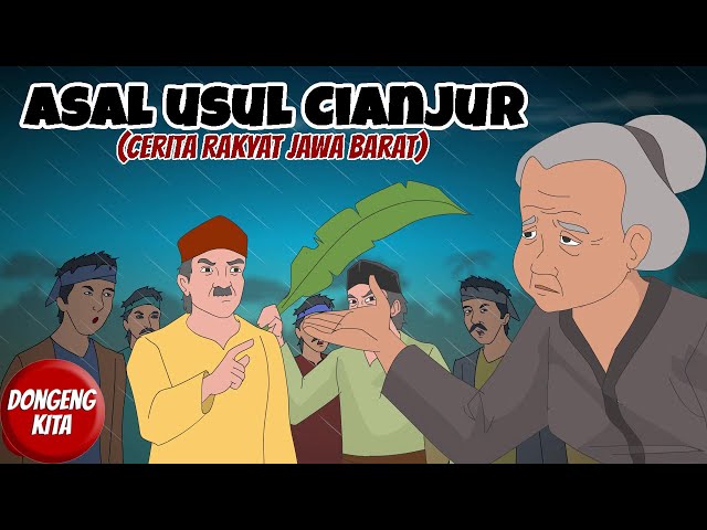 ASAL USUL CIANJUR ~ Cerita Rakyat Jawa Barat | Dongeng Kita