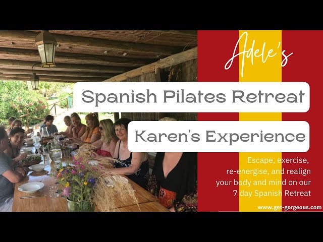 Karen's Experience Of Our Pilates Retreat In Spain - ''When is the next Pilates retreat?!'''