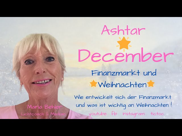 Entwicklung des Finanzsystems December CHANNELING von Ashtar