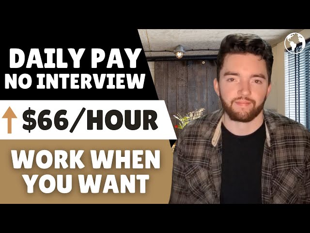 11 Daily Pay No Interview Online Jobs Work When You Want