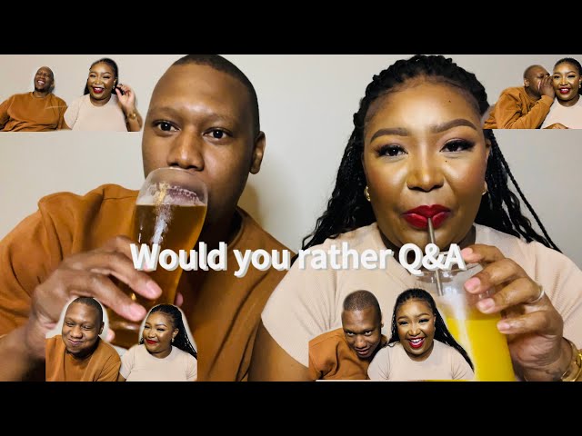 Would You Rather Couple Q&A with a bit of twist : South African Edition