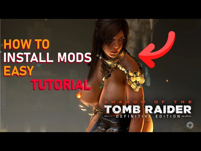 How To Mod Rise Of The Tomb Raider In 2025 | Tutorial