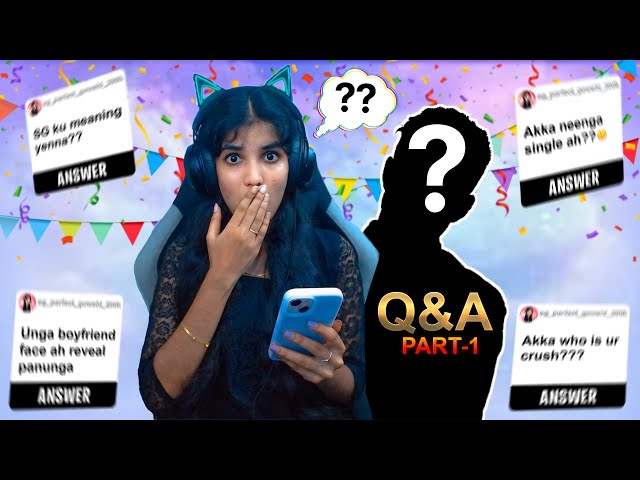 PART-1❗| Unga questions ku answer paniyachu😱🔥| QUESTION AND ANSWER VIDEO❤️