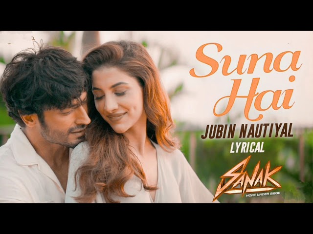 Suna hai (Sanak) New Bollywood Latest Songs | New Hindi Songs 2022 #jubinnautiyal