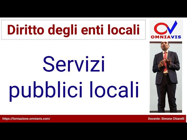 Diritto degli enti locali - COD267 - Lezione 25 - Servizi pubblici locali