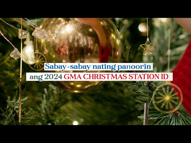 GMA Christmas Station ID 2024: Ngayong Lunes na!