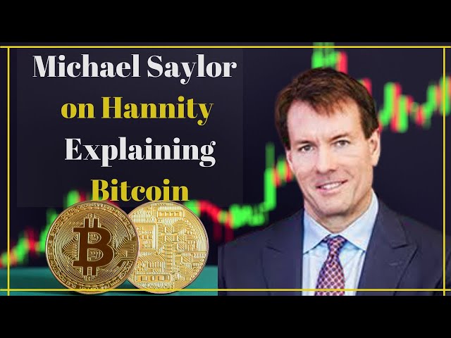 Michael Saylor on Hannity Explaining Bitcoin & Adoption in El Salvador