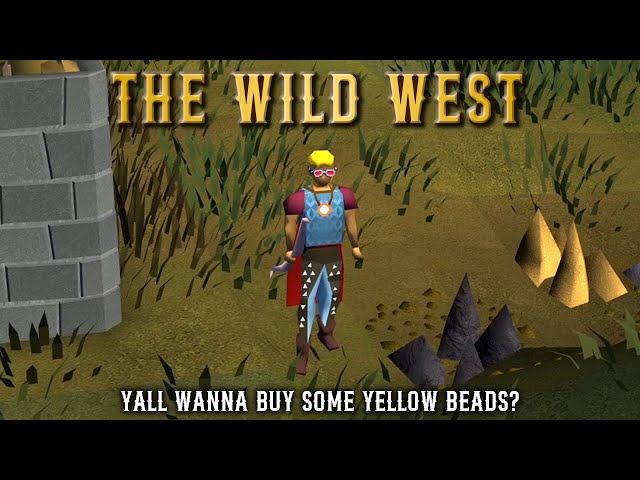 Money On My Mind: The Wild West (OSRS)