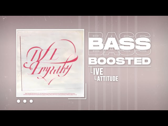 IVE (아이브) - ATTITUDE [BASS BOOSTED]