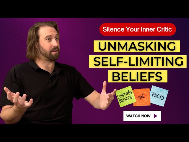 Silence Your Inner Critic: Unmasking Self-Limiting Beliefs, External Judgments & Negative Brain Bias