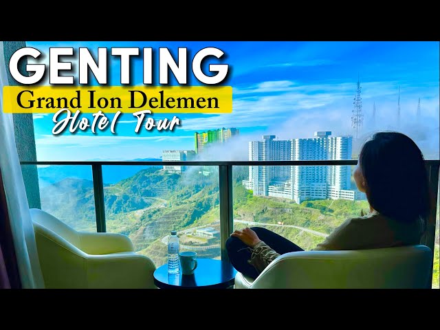 Grand Ion Delemen Hotel | The Mountain Heaven in Genting Highland | Malaysia