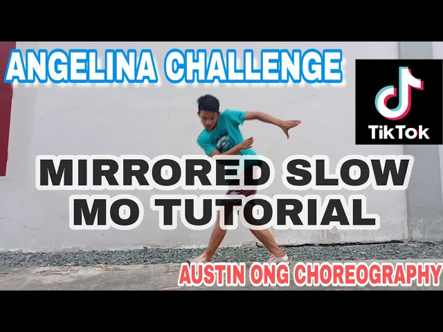 ANGELINA CHALLENGE | MIRRORED SLOW MO TUTORIAL | AUSTIN ONG CHOREOGRAPHY