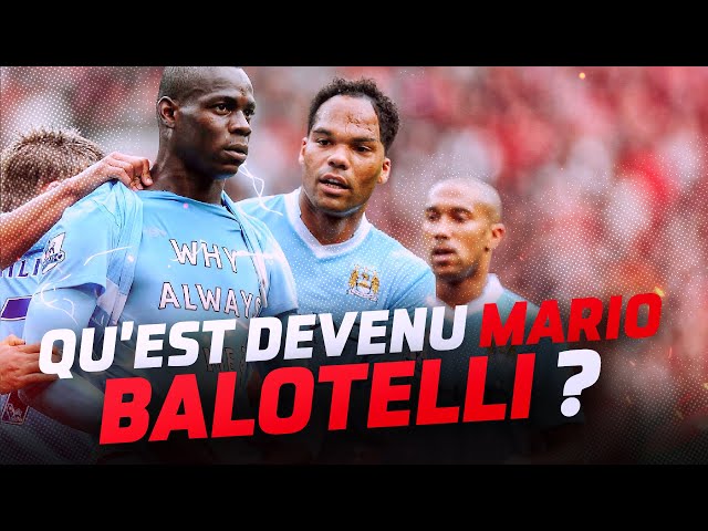 🇮🇹 Qu’est DEVENU Mario Balotelli ? - Hors Série #14