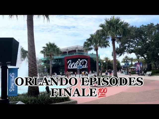 Orlando Episodes FINALE! (Episodes 3-5)