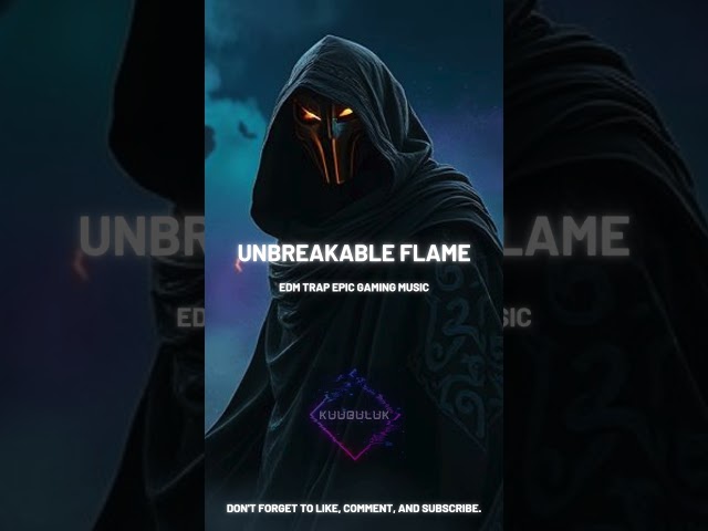 Kuubuluk - Unbreakable flame | Epic Gaming EDM Music 2025 #epicmusic #gamingmusic #edm