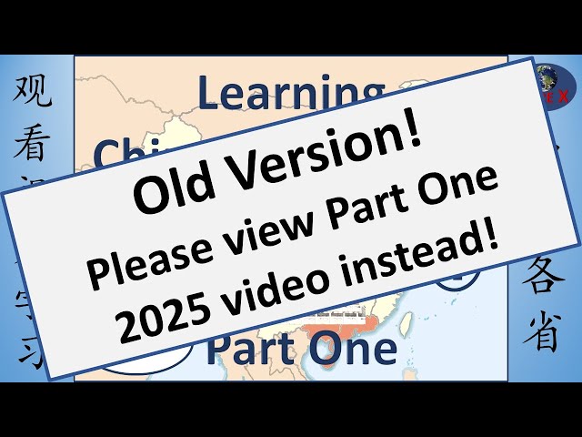 LEARNING CHINESE PROVINCES: PART ONE (OLD VERSION! This video is out of date!)