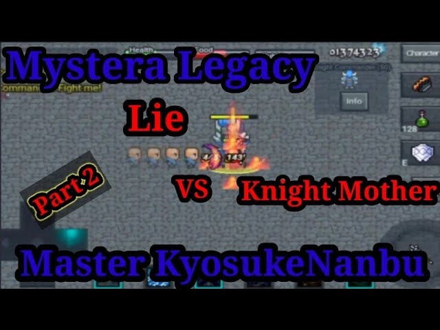 Mystera Legacy Lie (KyosukeNanbu) Vs KC Part2 Best Moment SEA SERVER