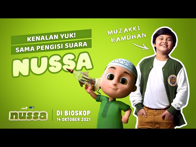 KENALAN YUK SAMA PENGISI SUARA NUSSA, MUZAKKI RAMDHAN | DI BIOSKOP 14 OKTOBER 2021