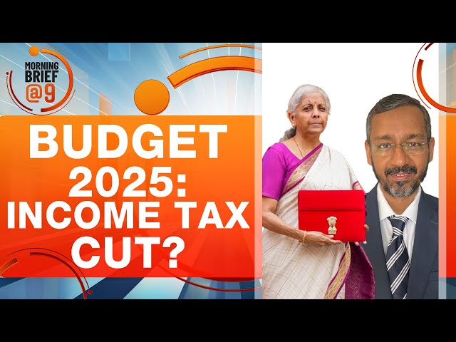 BUDGET 2025: INCOME TAX CUT EXPECTATIONS FROM FINANCE MINISTER NIRMALA SITHARAMAN | News9